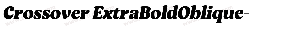 Crossover ExtraBoldOblique字体转换